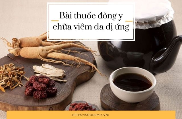 Sử dụng thuốc đông y chữa viêm da dị ứng ở nách 1